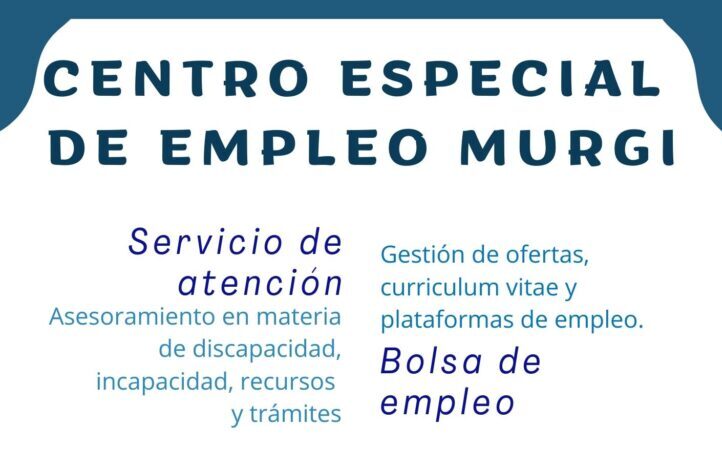 Cartel del Centro Especial de Empleo de Murgi con sus servicios: atención y empleo, limpieza, mantenimiento, aparcamiento y conserjería, con teléfonos 651 60 67 96 y 950 57 23 32